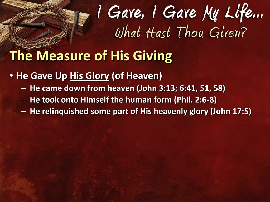the measure of his giving