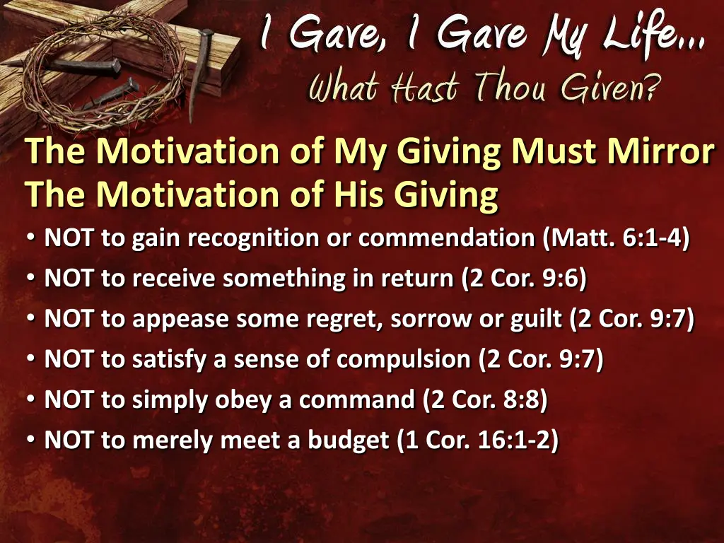 the motivation of my giving must mirror