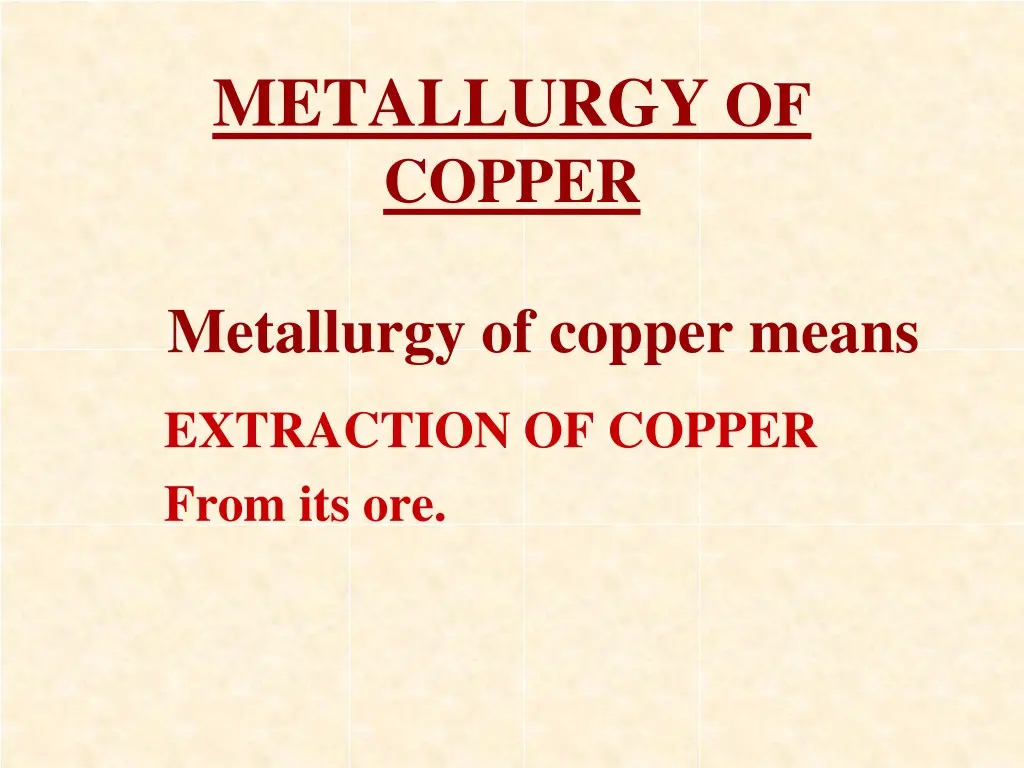metallurgy of copper