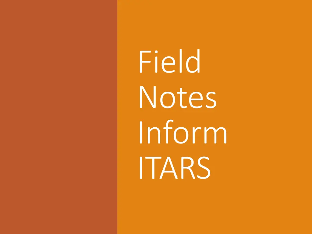 field notes inform itars