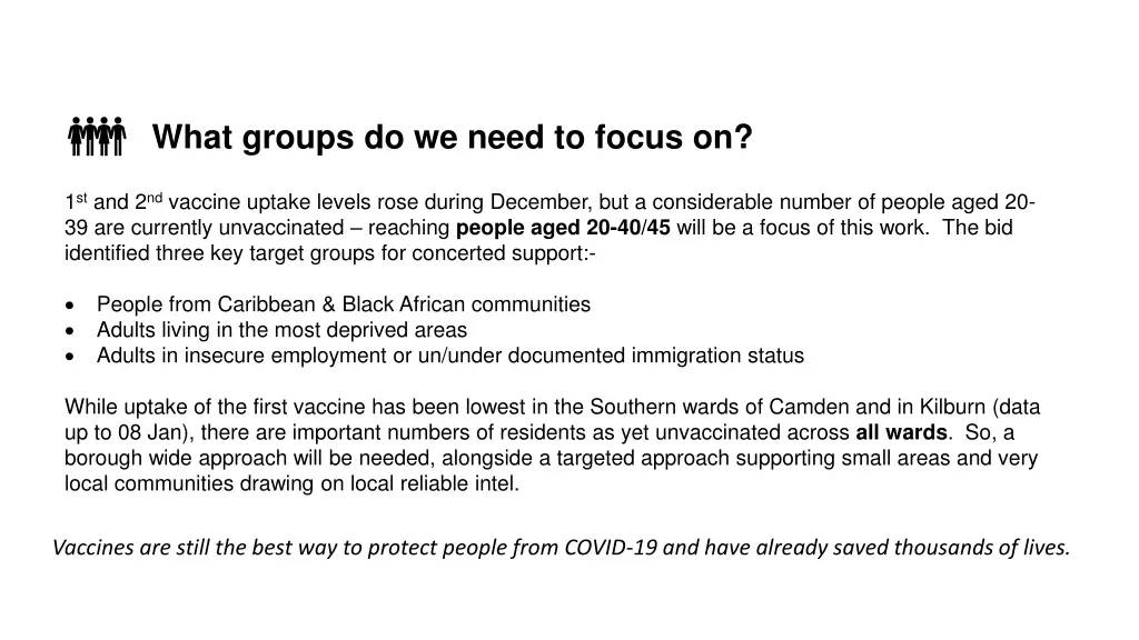 what groups do we need to focus on