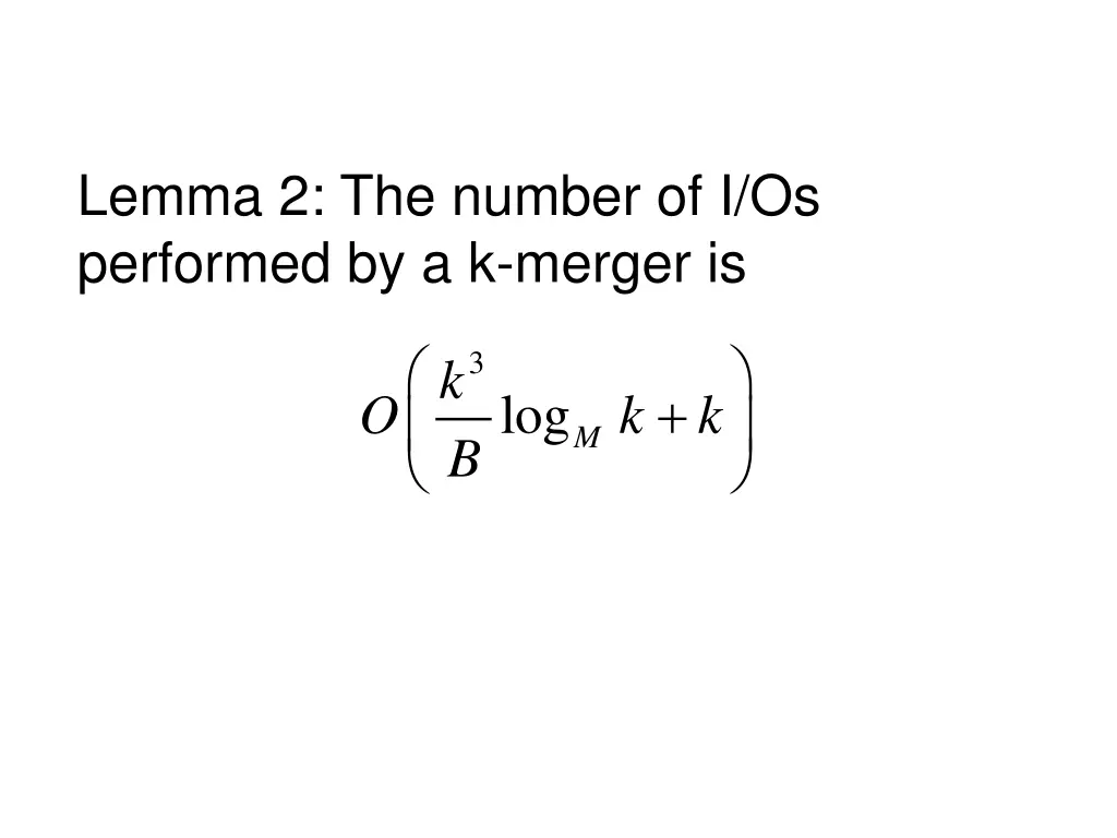 lemma 2 the number of i os performed