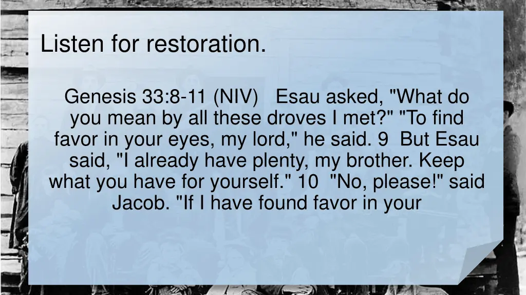 listen for restoration