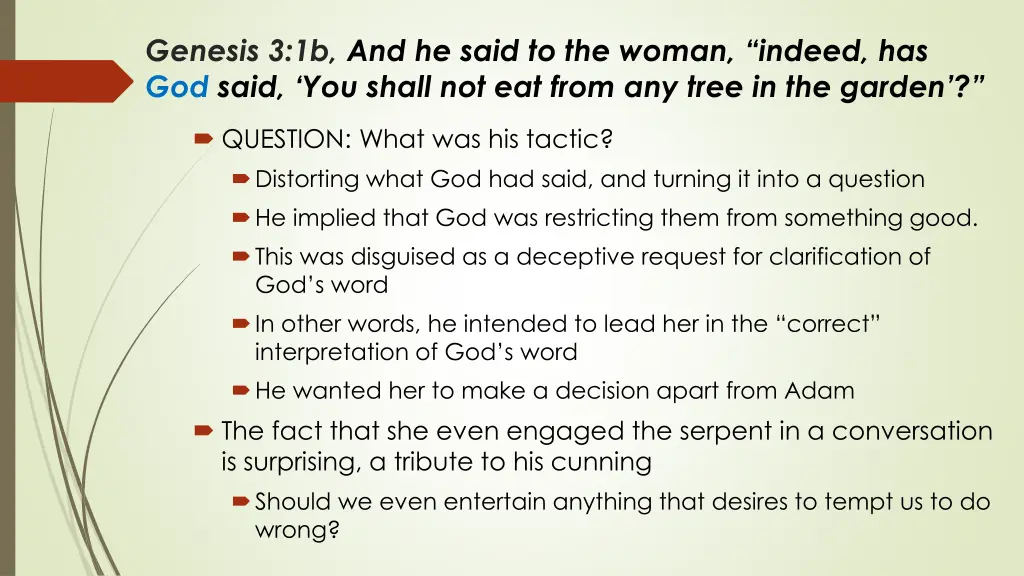 genesis 3 1b and he said to the woman indeed 1