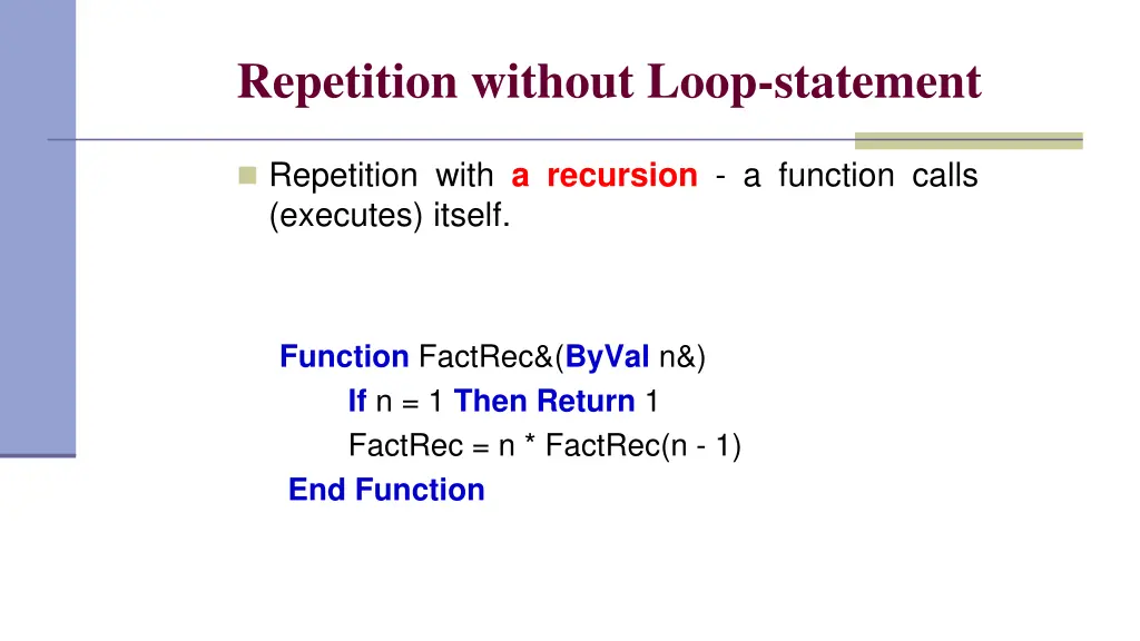 repetition without loop statement