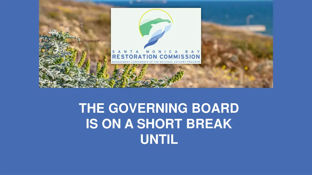 the governing board is on a short break until
