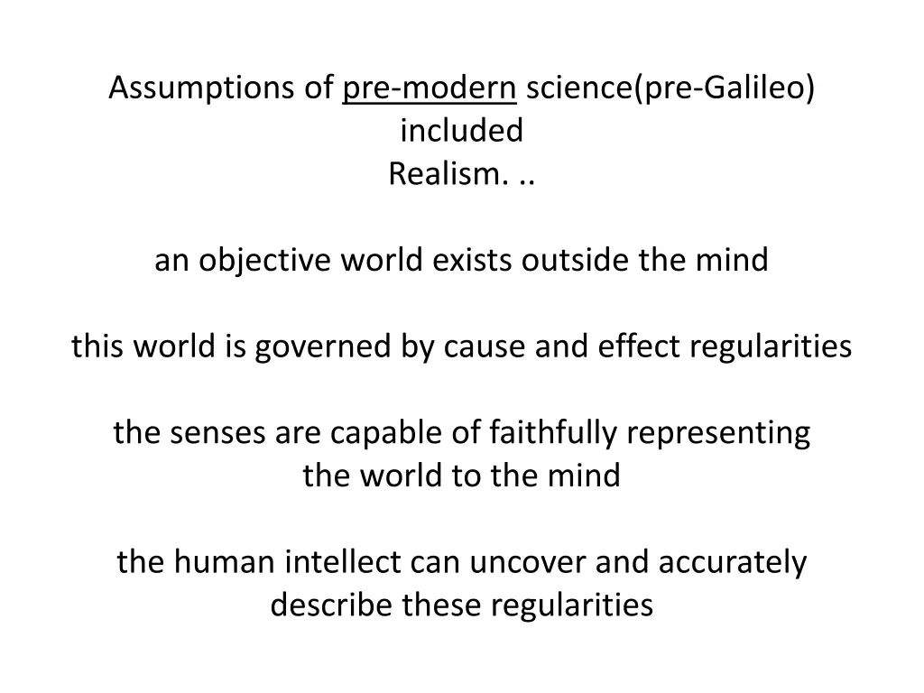 assumptions of pre modern science pre galileo