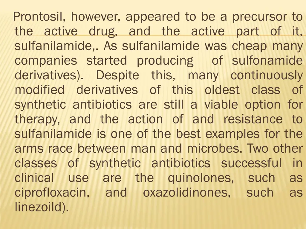 prontosil however appeared to be a precursor