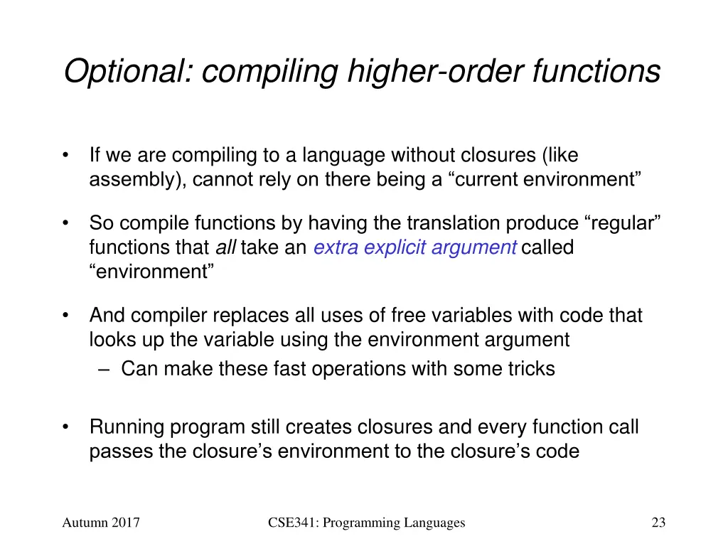 optional compiling higher order functions