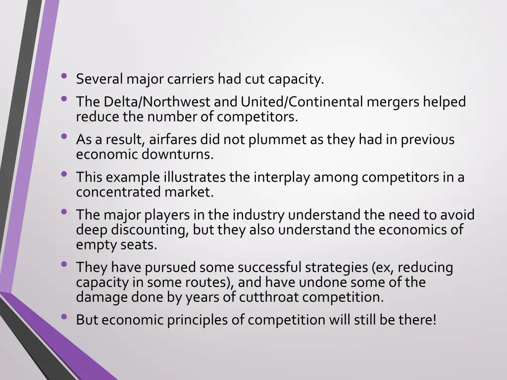 several major carriers had cut capacity the delta