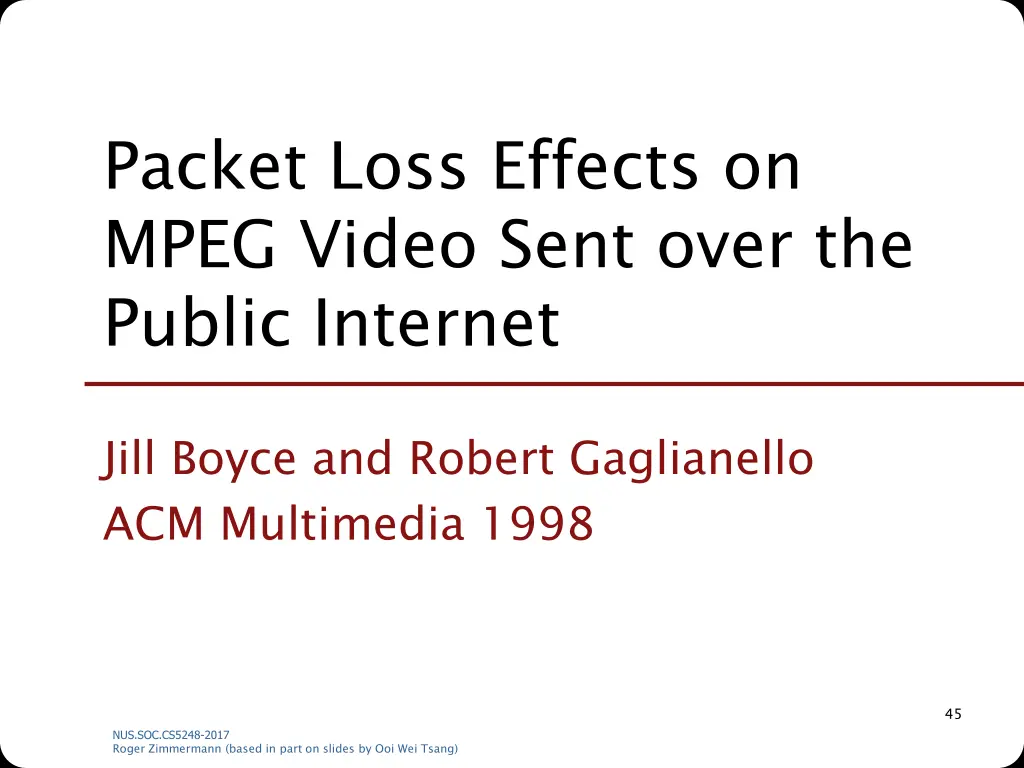 packet loss effects on mpeg video sent over