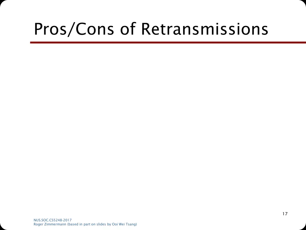 pros cons of retransmissions
