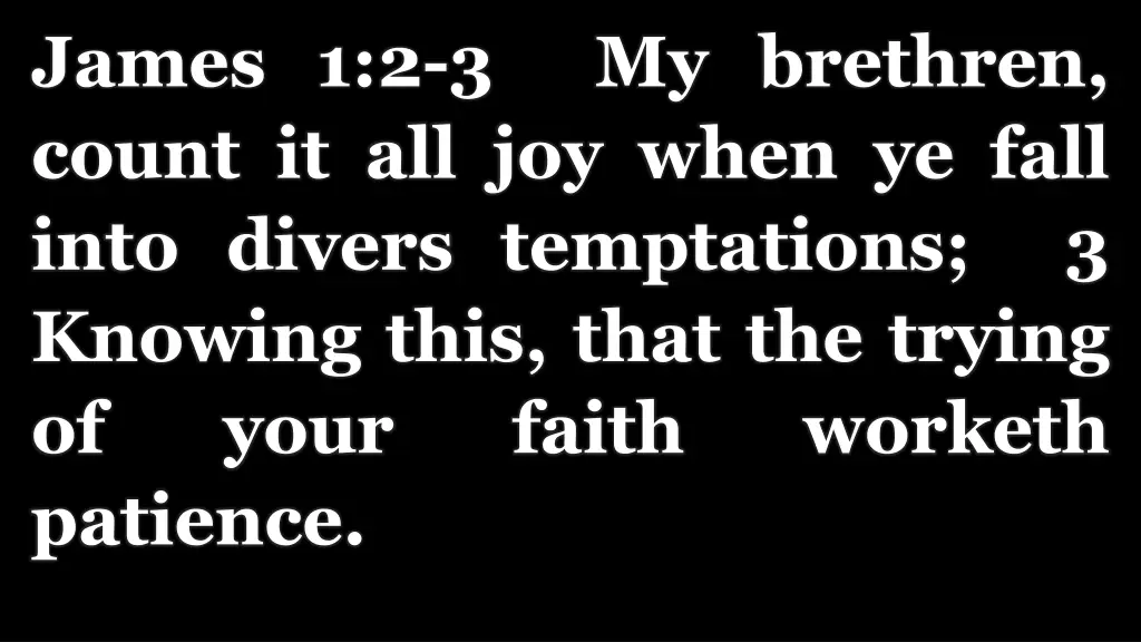 james 1 2 3 my brethren count it all joy when