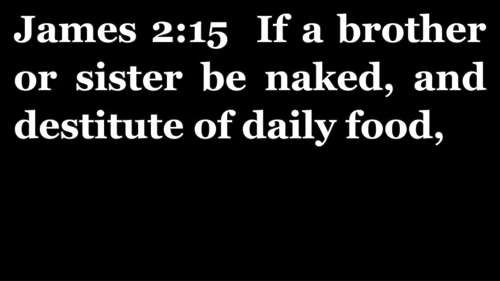 james 2 15 if a brother or sister be naked