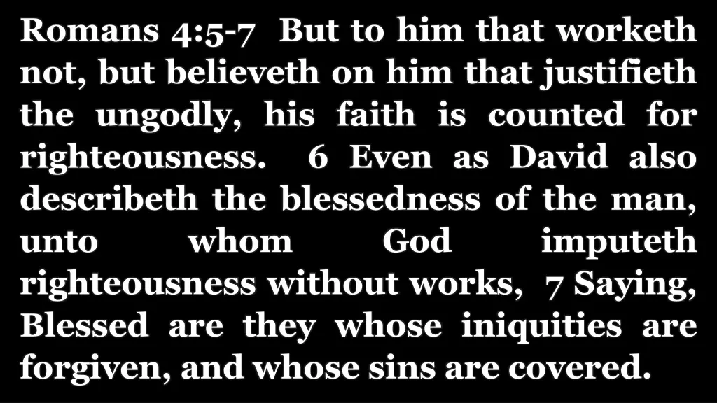 romans 4 5 7 but to him that worketh