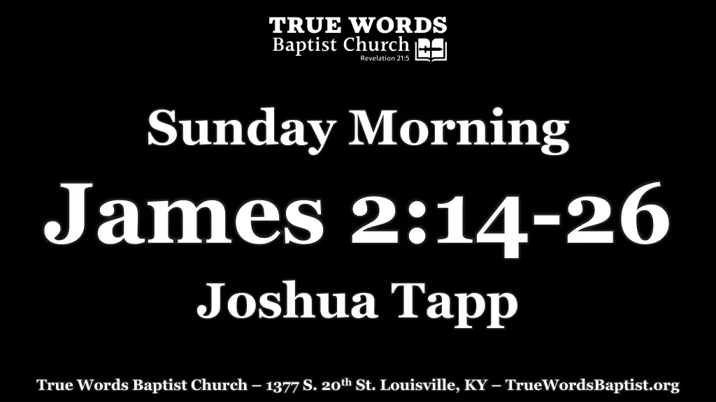 sunday morning james 2 14 26 joshua tapp