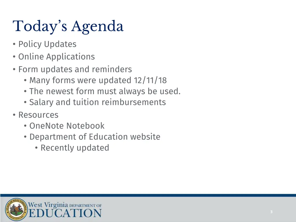 today s agenda policy updates online applications