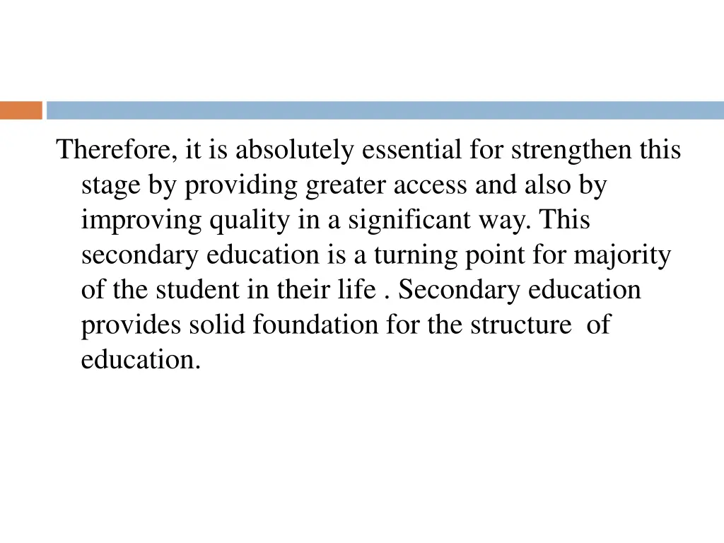 therefore it is absolutely essential