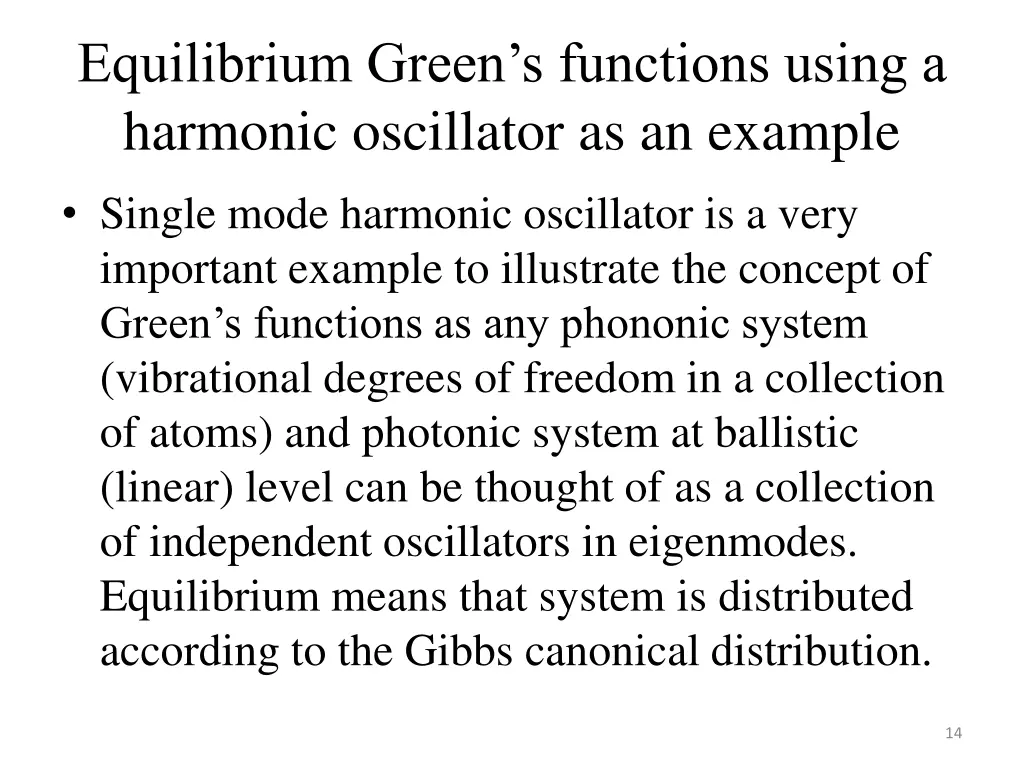 equilibrium green s functions using a harmonic