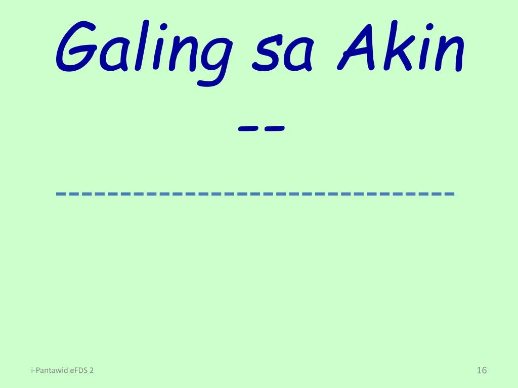 galing sa akin
