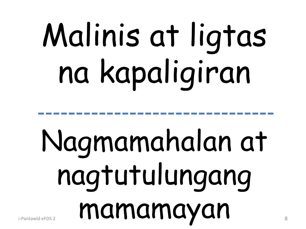 malinis at ligtas na kapaligiran