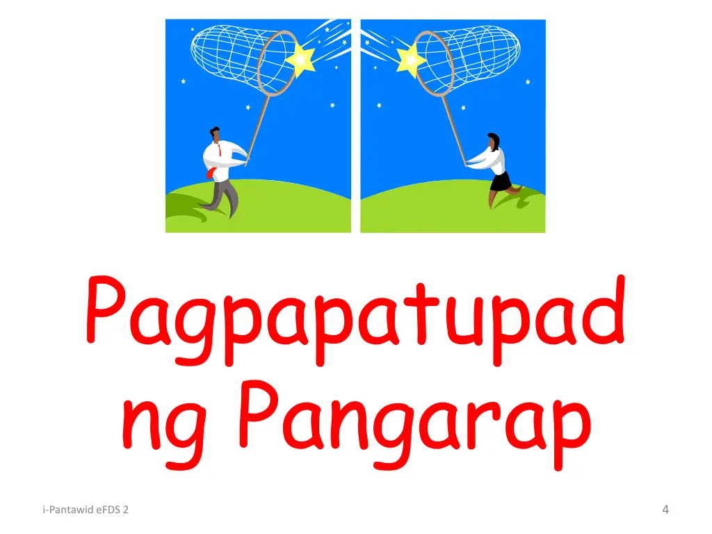 pagpapatupad ng pangarap
