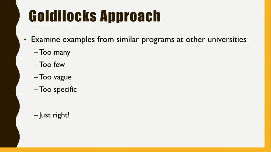 goldilocks approach