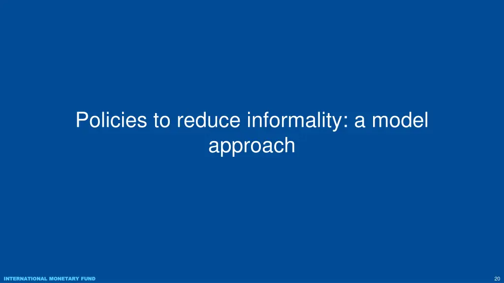 policies to reduce informality a model approach