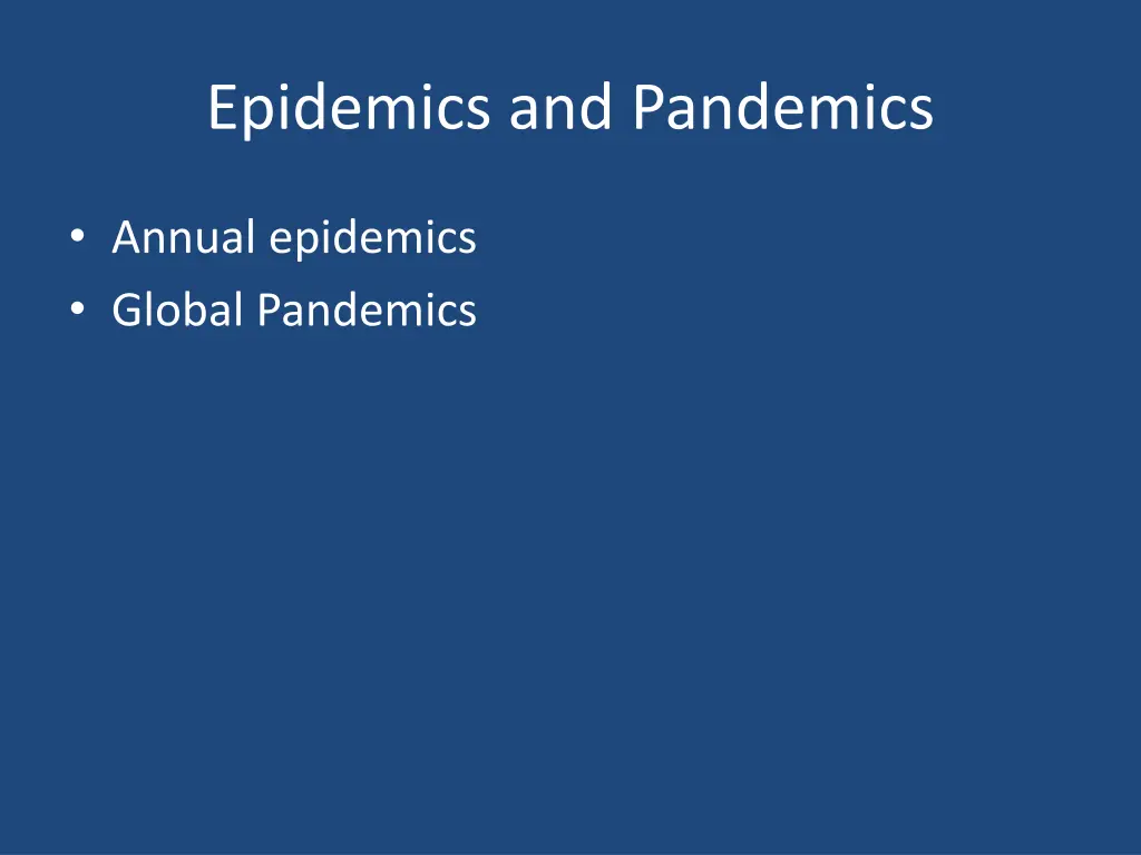 epidemics and pandemics
