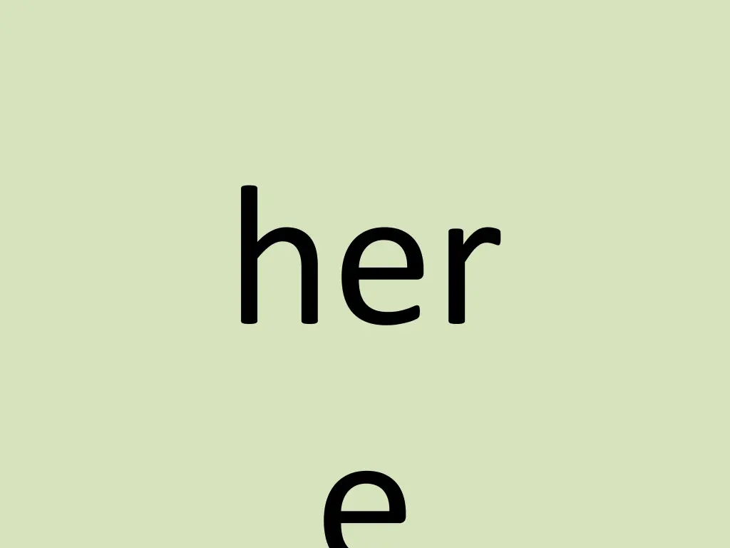 her e