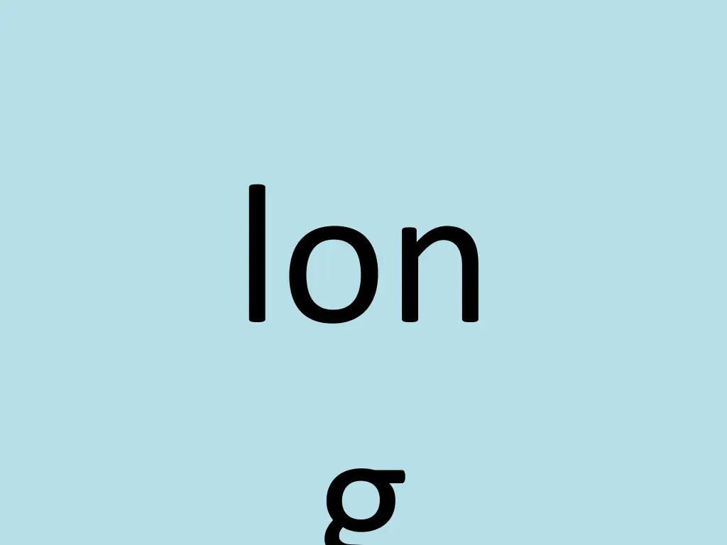 lon g
