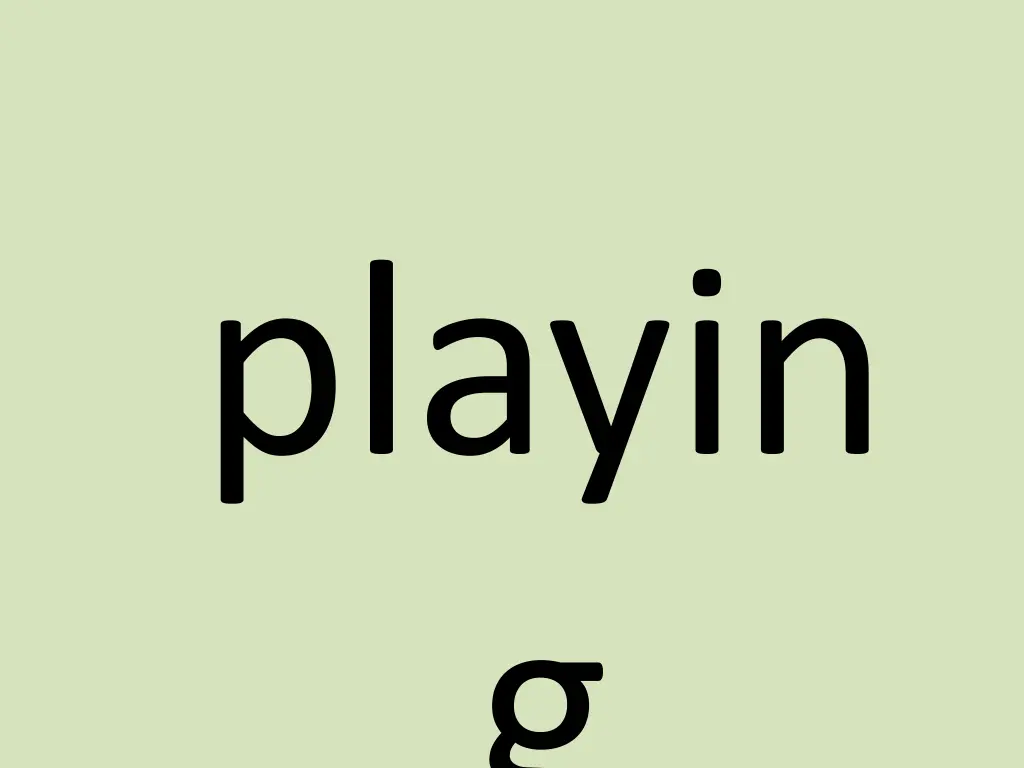 playin g