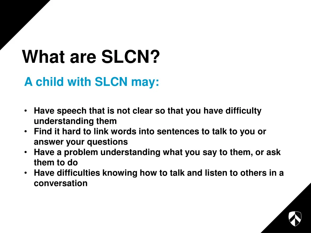 what are slcn