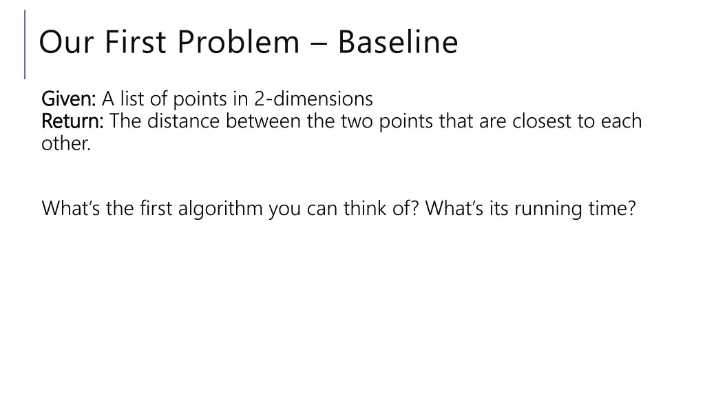 our first problem baseline