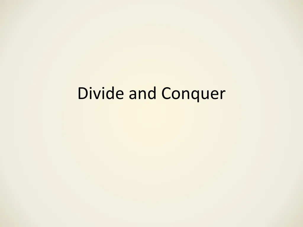 divide and conquer