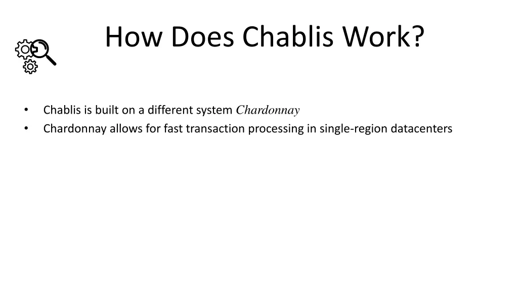 how does chablis work