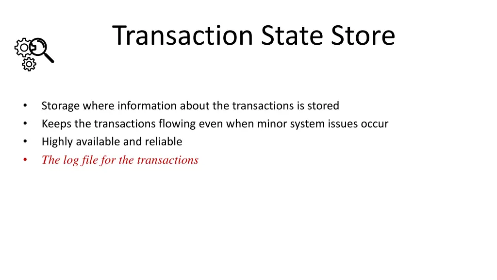 transaction state store