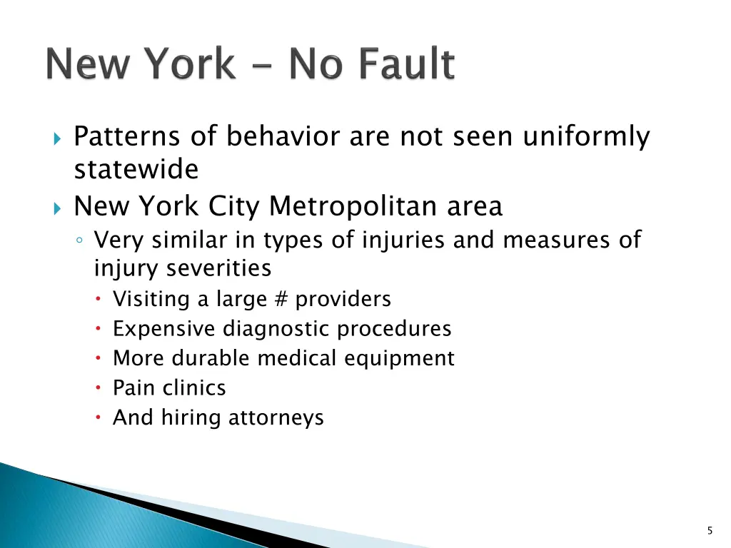 patterns of behavior are not seen uniformly