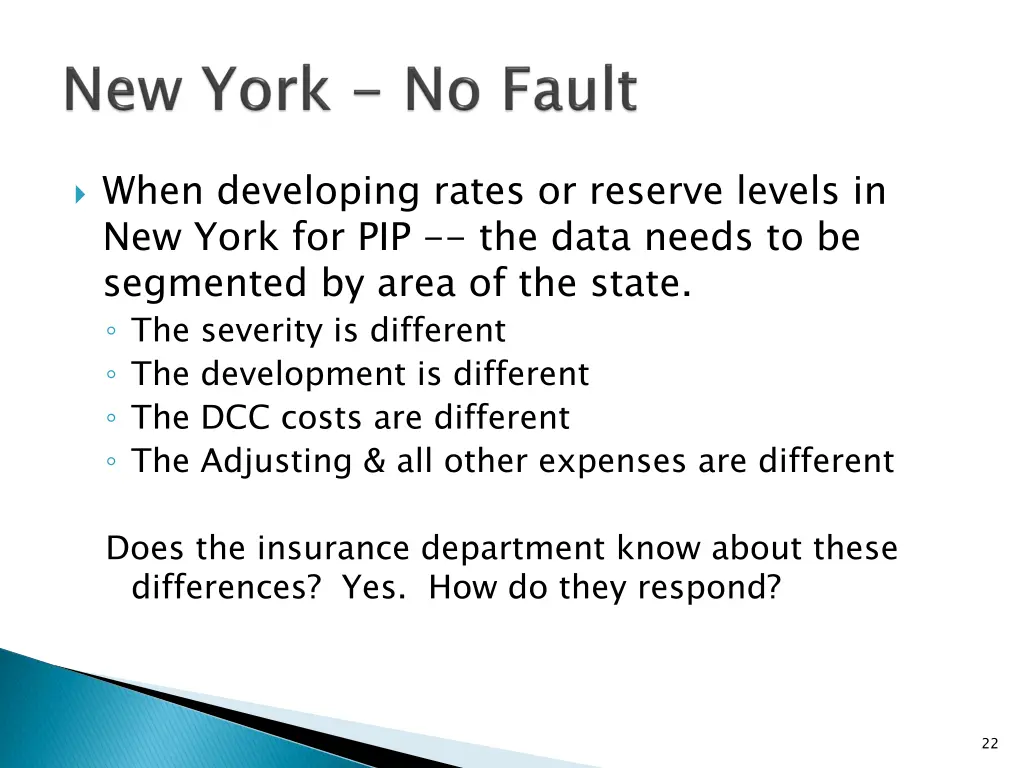 when developing rates or reserve levels