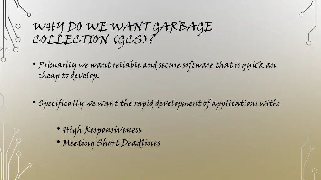 why do we want garbage collection gcs