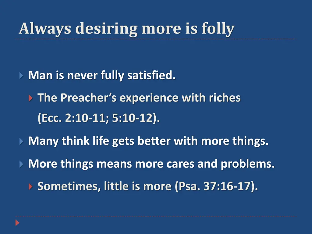 always desiring more is folly