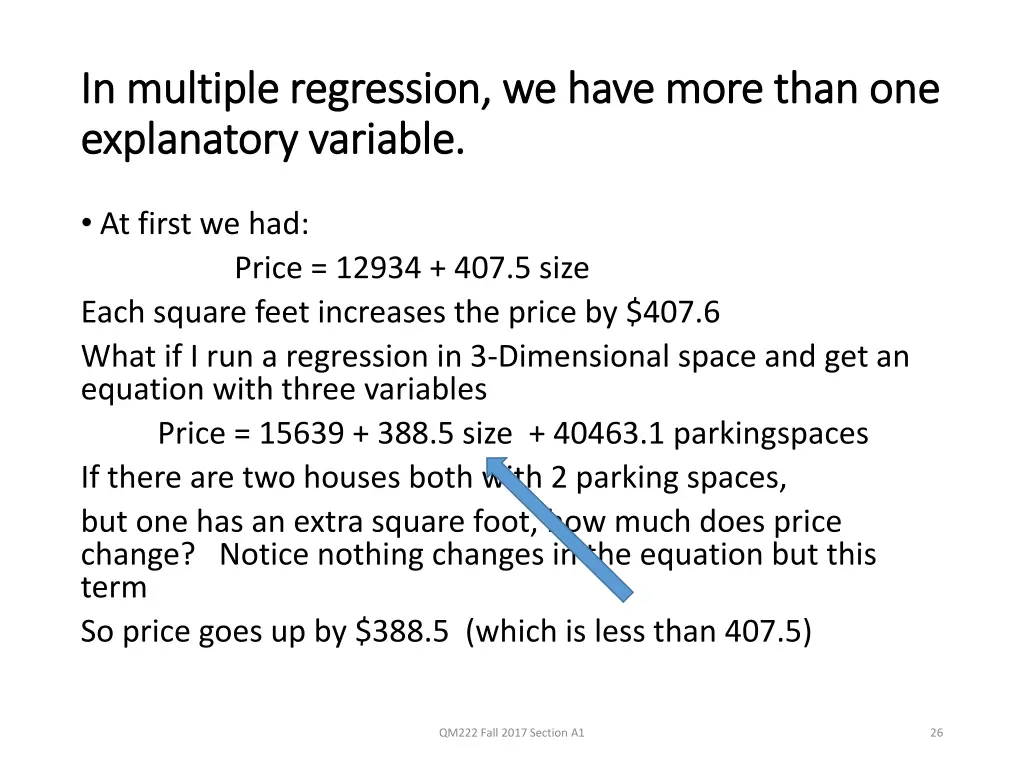 in multiple regression we have more than