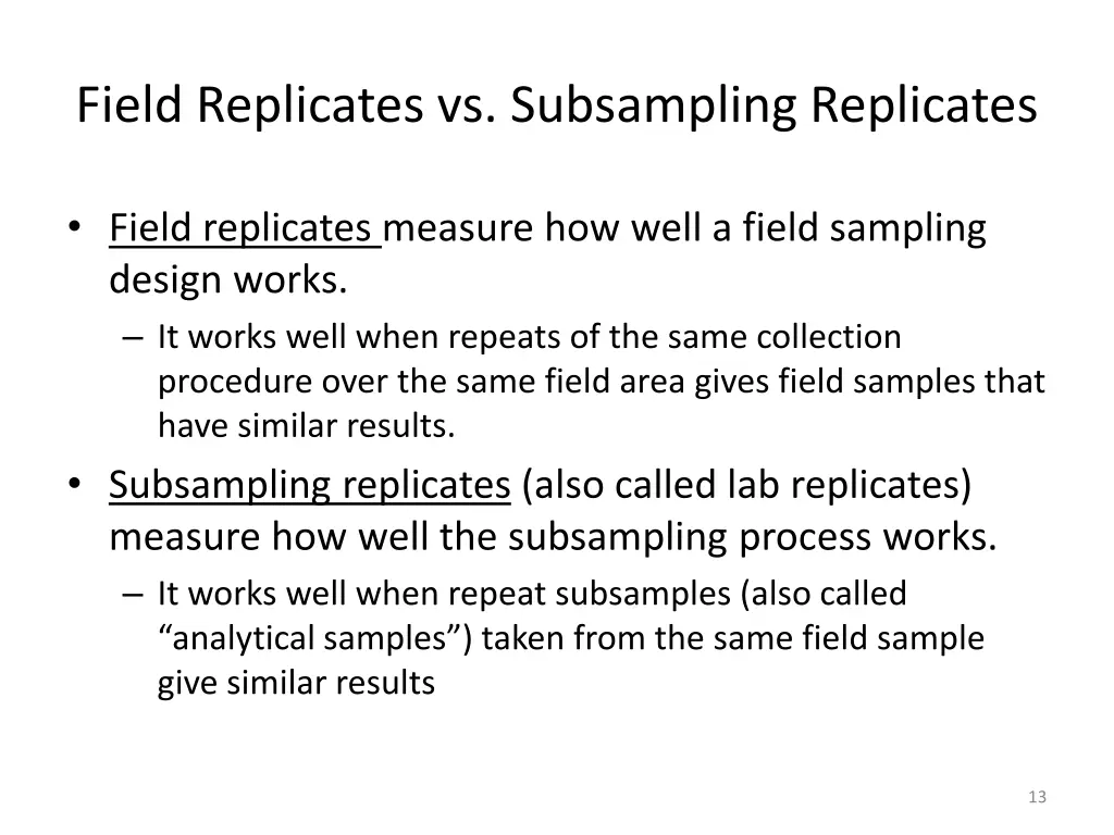 field replicates vs subsampling replicates