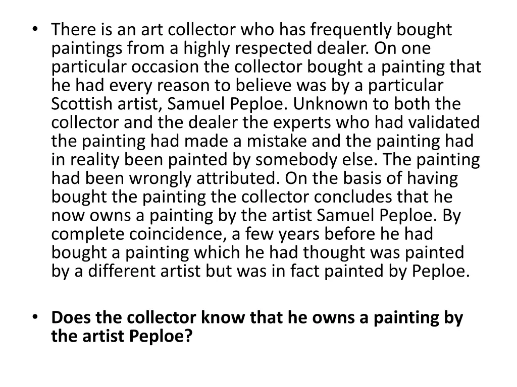 there is an art collector who has frequently