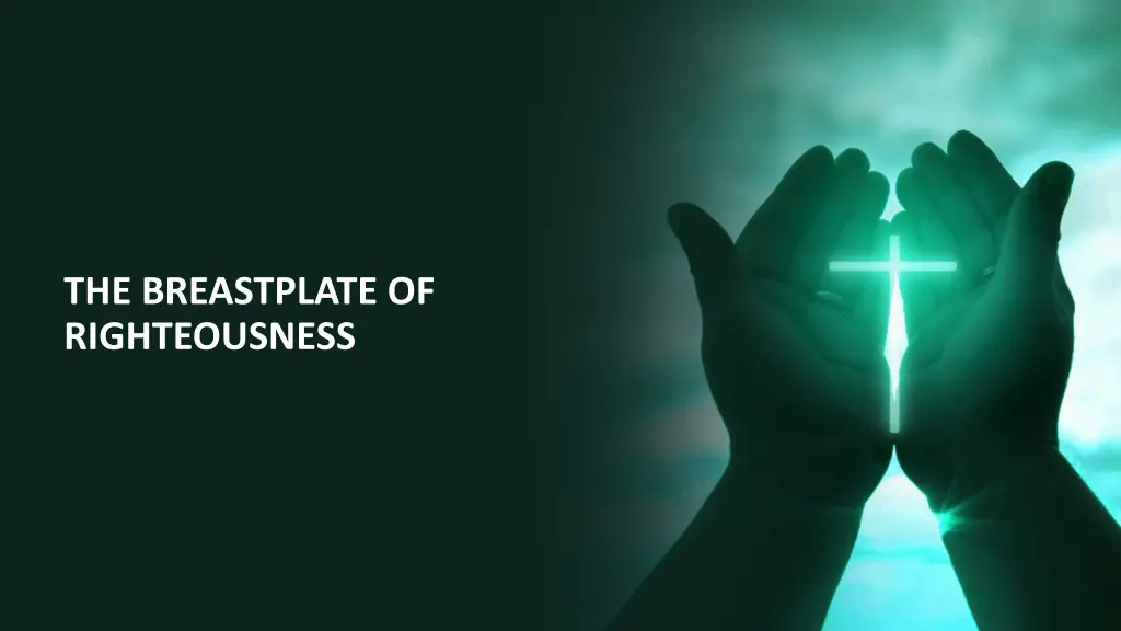 the breastplate of righteousness