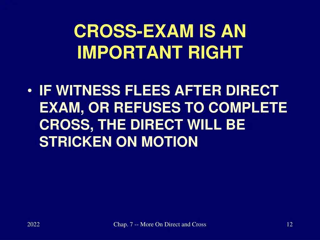 cross exam is an important right