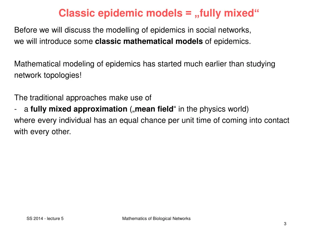 classic epidemic models fully mixed