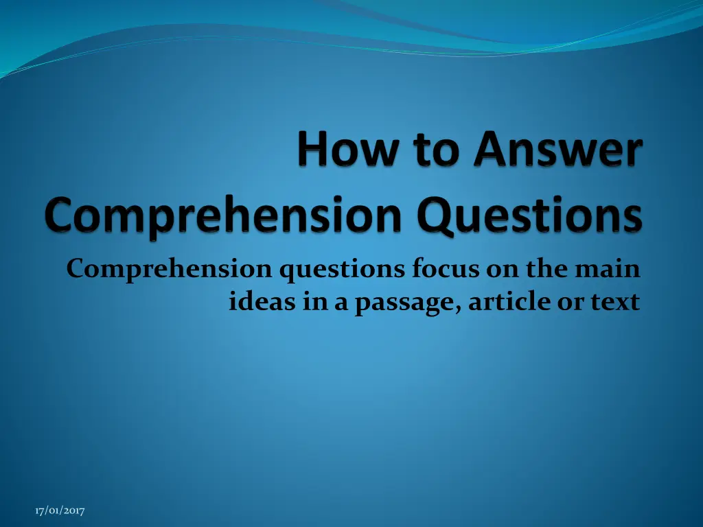 comprehension questions focus on the main ideas