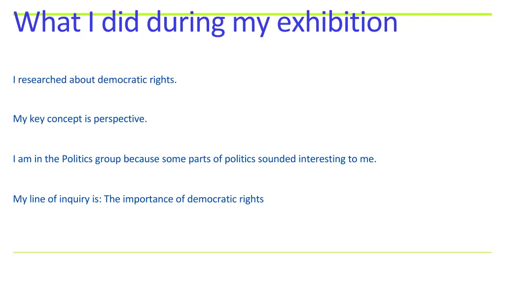 what i did during my exhibition