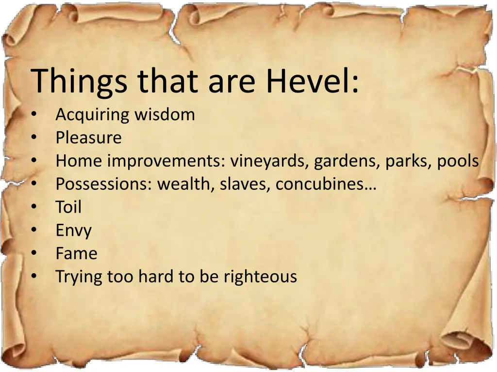 things that are hevel acquiring wisdom pleasure